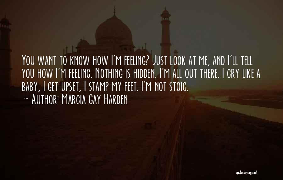 I'm Not Gay Quotes By Marcia Gay Harden