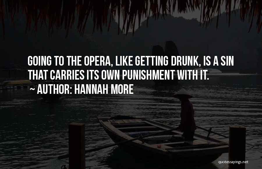 I'm Not Getting Drunk Quotes By Hannah More