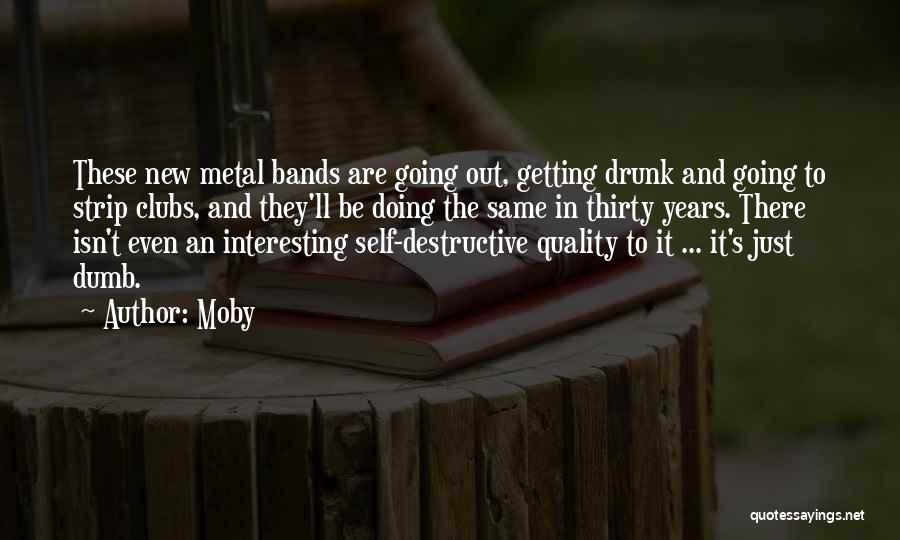 I'm Not Getting Drunk Quotes By Moby