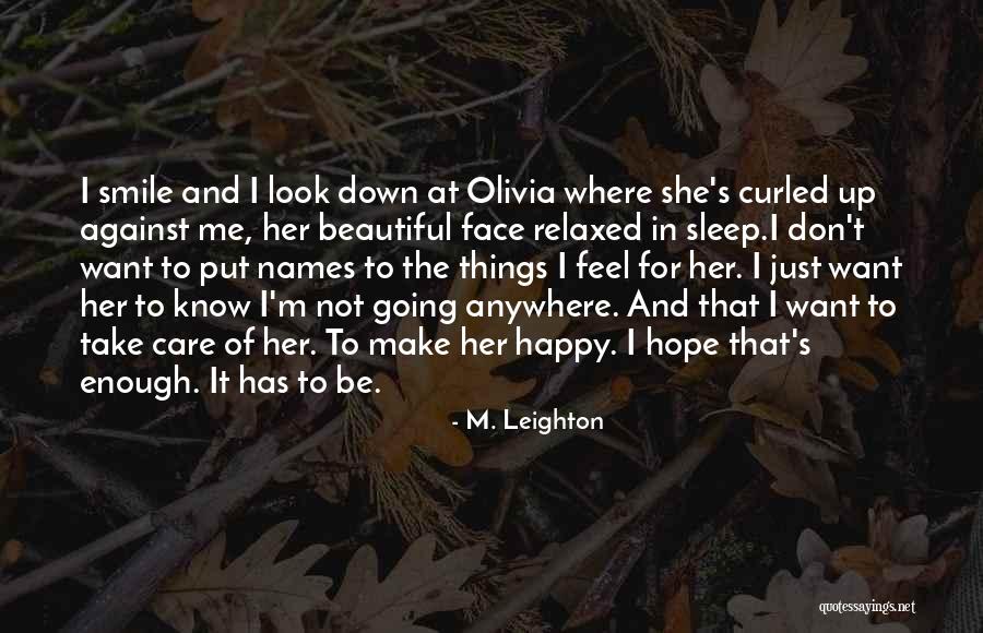 I'm Not Going To Sleep Quotes By M. Leighton I'm Not Going To Sleep Quotes By M. Leighton