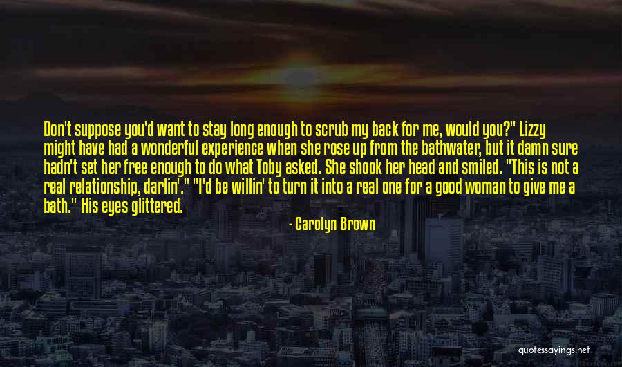 I'm Not Good Enough For Her Quotes By Carolyn Brown