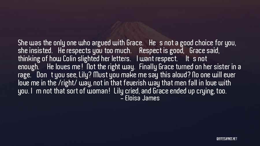 I'm Not Good Enough For Her Quotes By Eloisa James I'm Not Good Enough For Her Quotes By Eloisa James