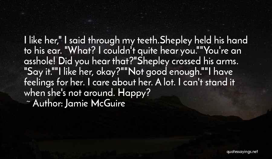 I'm Not Good Enough For Her Quotes By Jamie McGuire