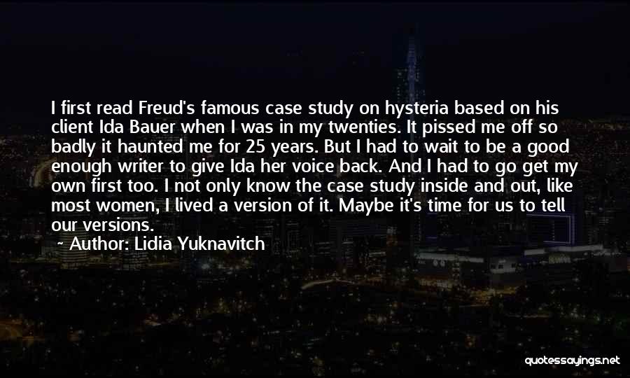I'm Not Good Enough For Her Quotes By Lidia Yuknavitch