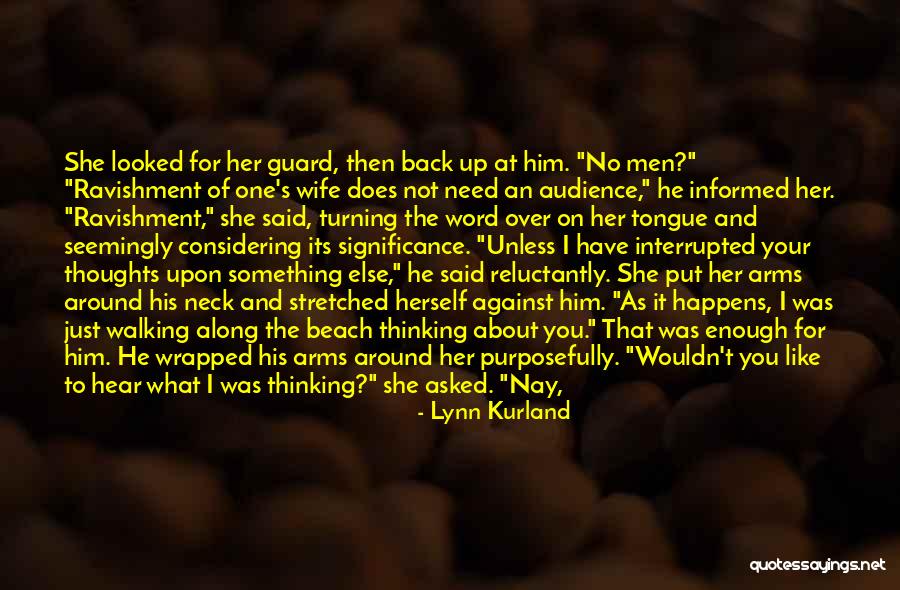 I'm Not Good Enough For Her Quotes By Lynn Kurland I'm Not Good Enough For Her Quotes By Lynn Kurland