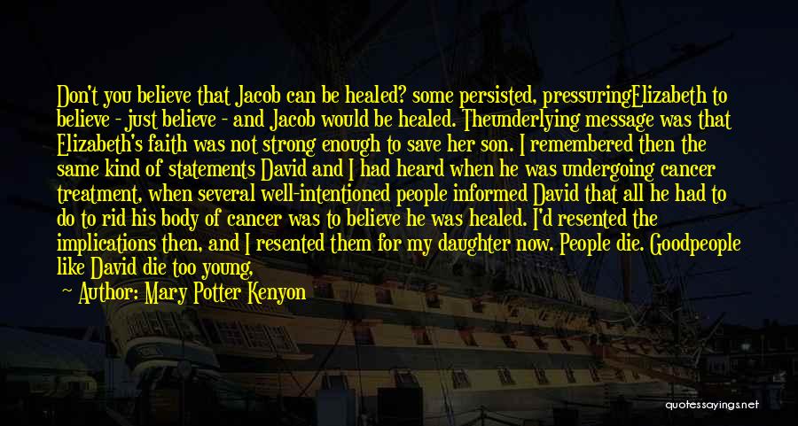 I'm Not Good Enough For Her Quotes By Mary Potter Kenyon