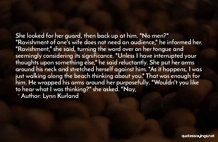 I'm Not Good Enough Him Quotes By Lynn Kurland