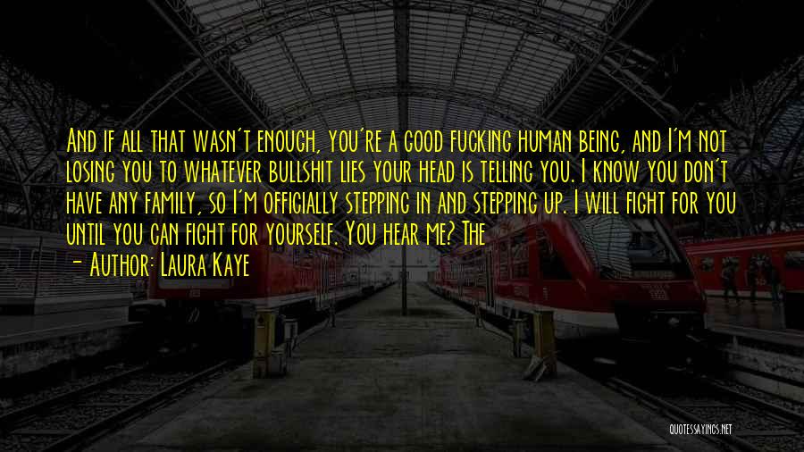 I'm Not Good Enough Quotes By Laura Kaye