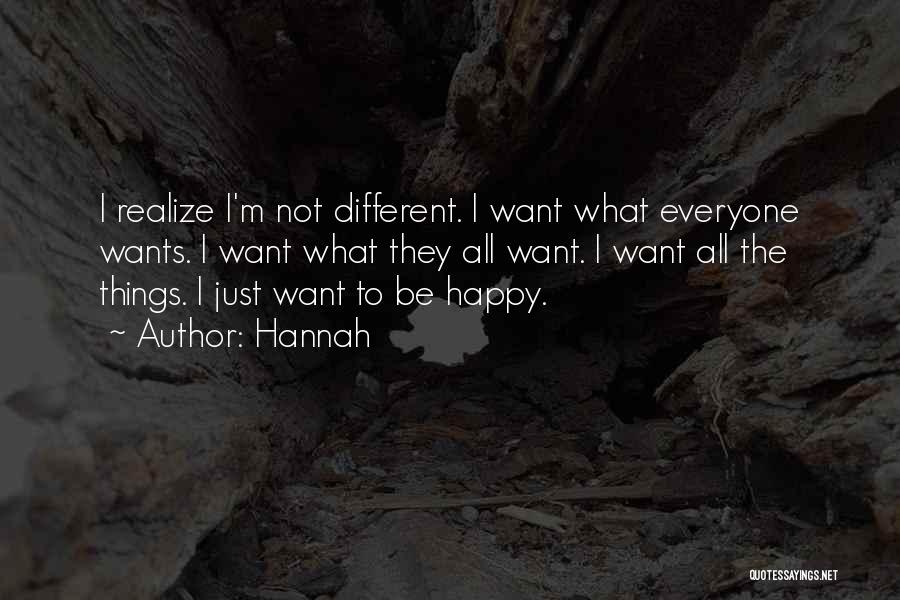 I'm Not Happy Quotes By Hannah