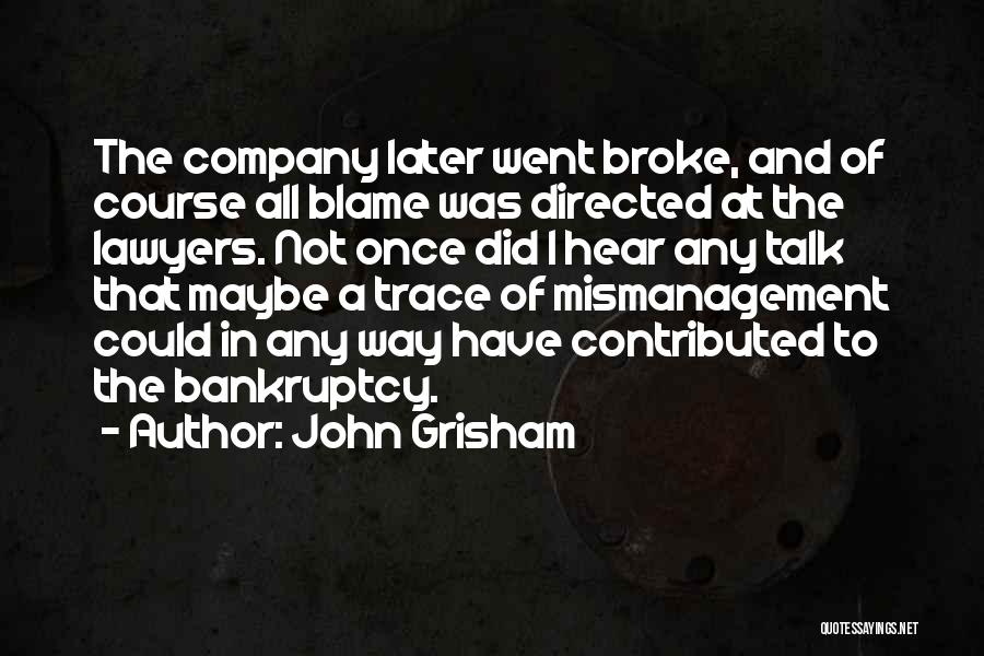 I'm Not Hating Quotes By John Grisham