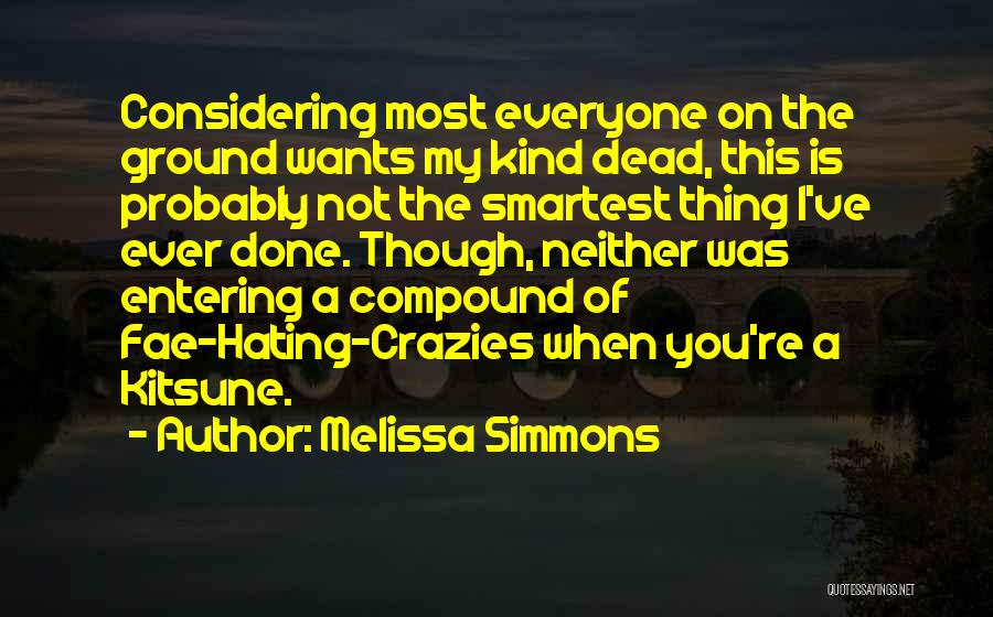 I'm Not Hating Quotes By Melissa Simmons