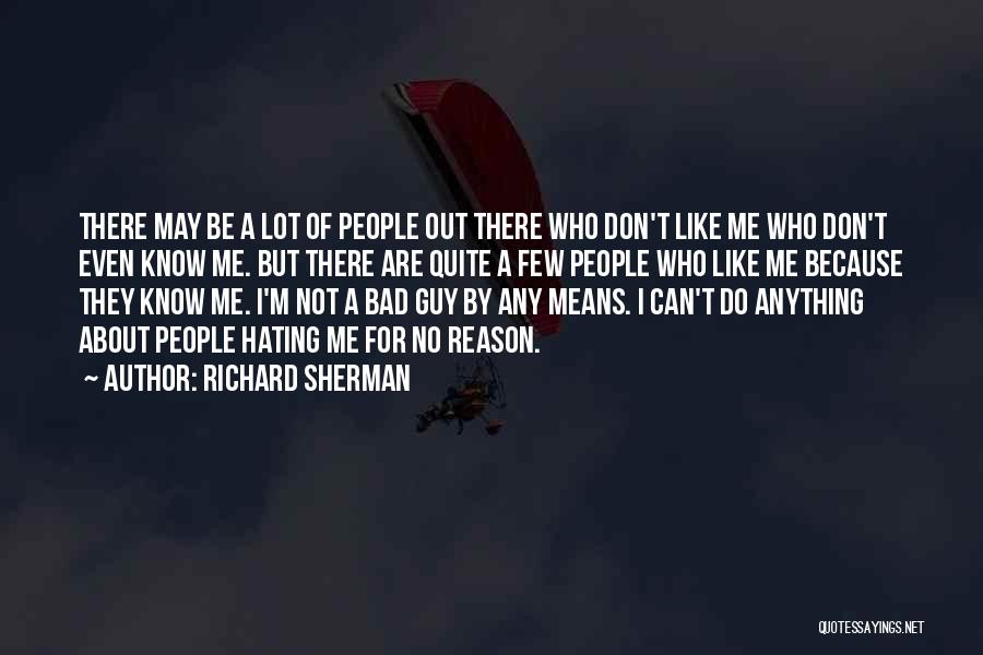 I'm Not Hating Quotes By Richard Sherman