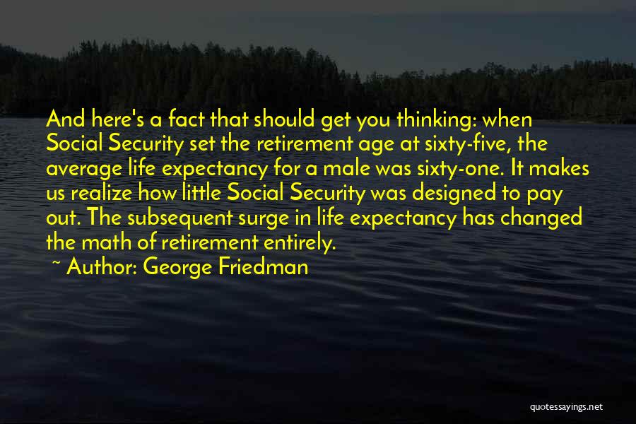 I'm Not Here To Be Average Quotes By George Friedman