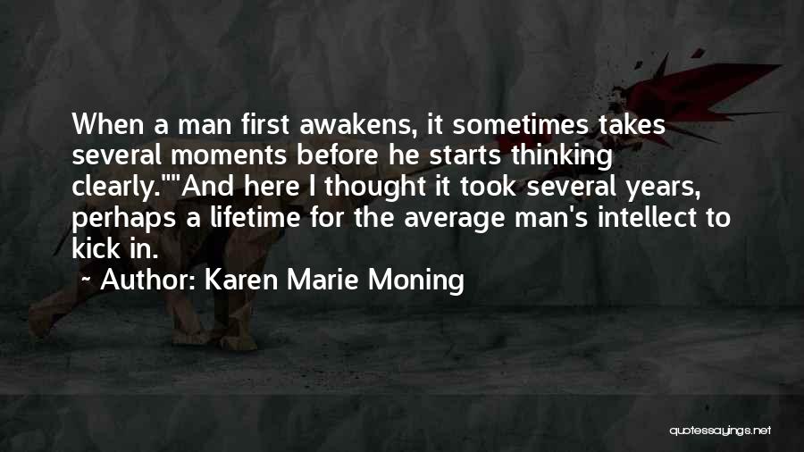 I'm Not Here To Be Average Quotes By Karen Marie Moning