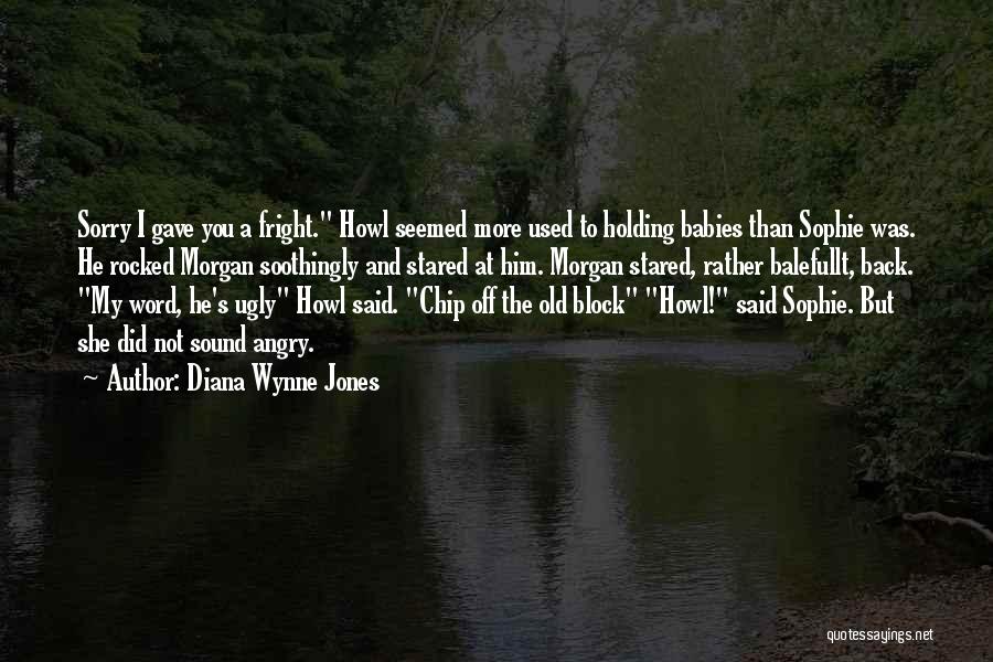 I'm Not Holding You Back Quotes By Diana Wynne Jones