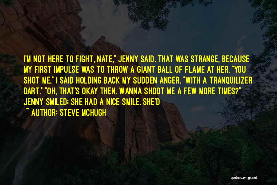 I'm Not Holding You Back Quotes By Steve McHugh