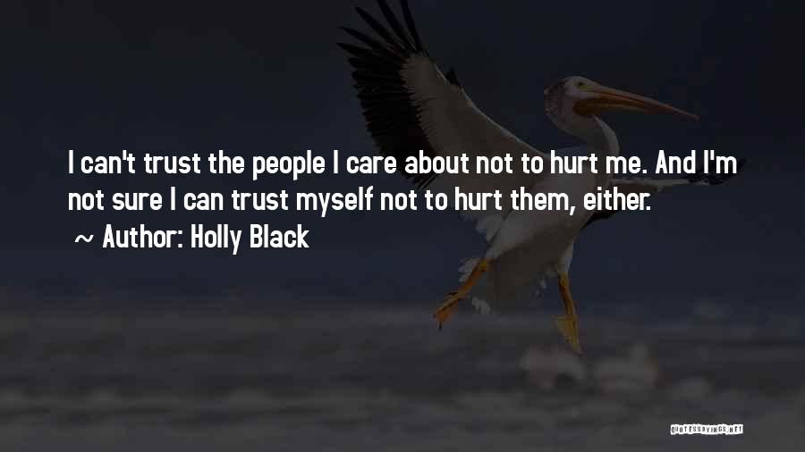 I'm Not Hurt Quotes By Holly Black