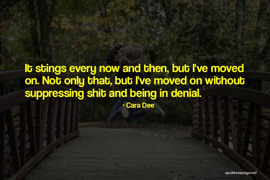 I'm Not In Denial Quotes By Cara Dee