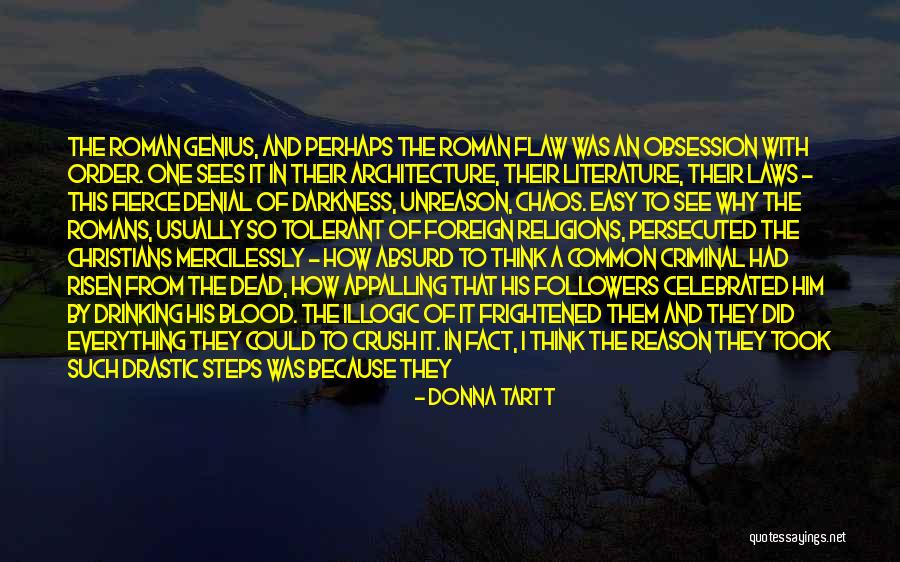 I'm Not In Denial Quotes By Donna Tartt