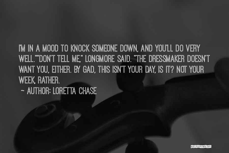 I'm Not In The Mood Quotes By Loretta Chase