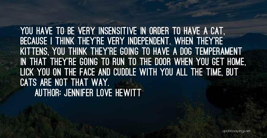 I'm Not Insensitive Quotes By Jennifer Love Hewitt