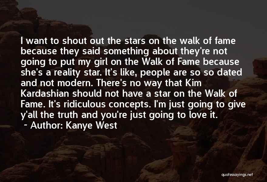 I'm Not Just A Girl Quotes By Kanye West
