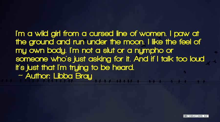 I'm Not Just A Girl Quotes By Libba Bray