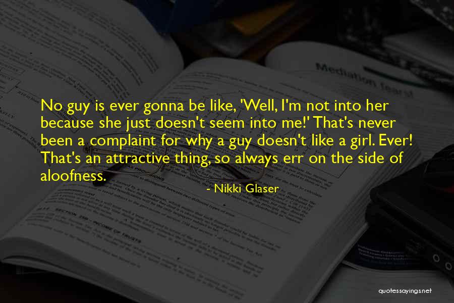 I'm Not Just A Girl Quotes By Nikki Glaser