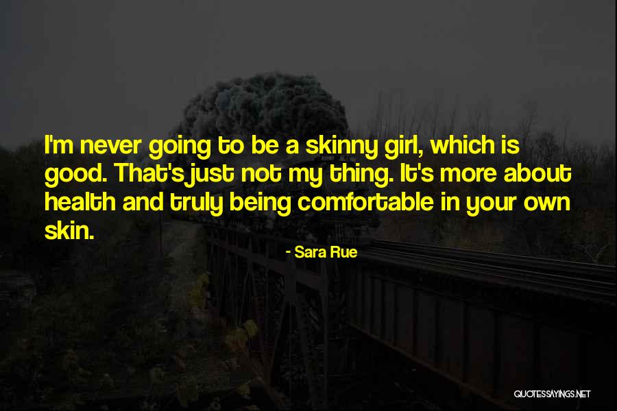 I'm Not Just A Girl Quotes By Sara Rue