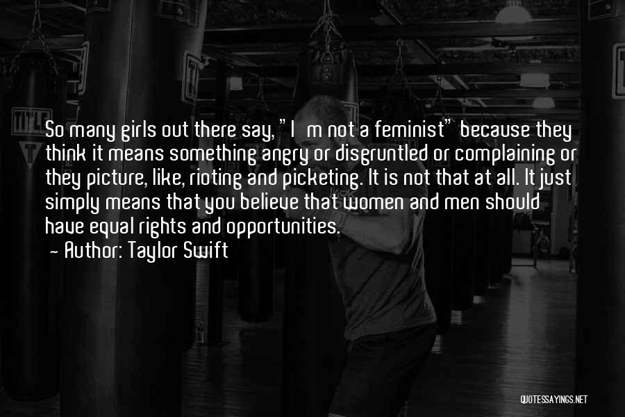 I'm Not Just A Girl Quotes By Taylor Swift