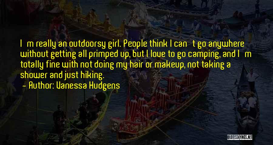 I'm Not Just A Girl Quotes By Vanessa Hudgens