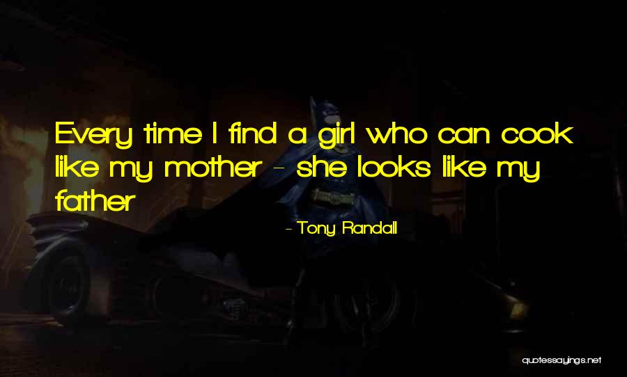 I'm Not Like Every Other Girl Quotes By Tony Randall