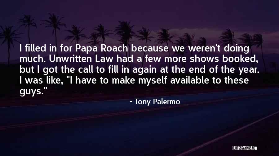 I'm Not Like Most Guys Quotes By Tony Palermo