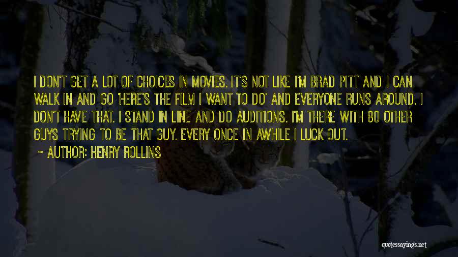 I'm Not Like Other Guys Quotes By Henry Rollins