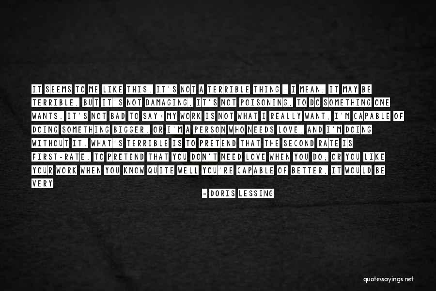 I'm Not Me Without You Quotes By Doris Lessing