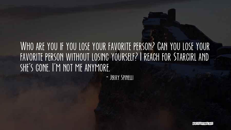 I'm Not Me Without You Quotes By Jerry Spinelli