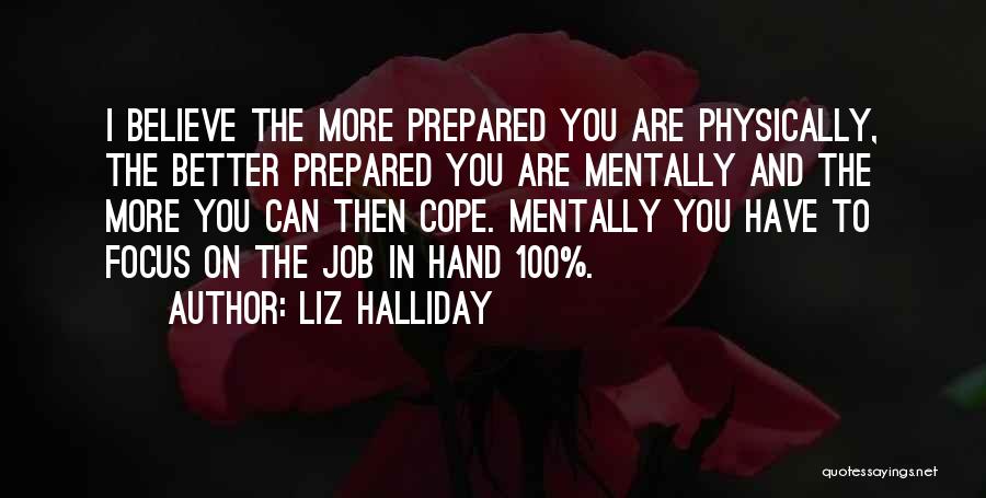 I'm Not Mentally Prepared Quotes By Liz Halliday