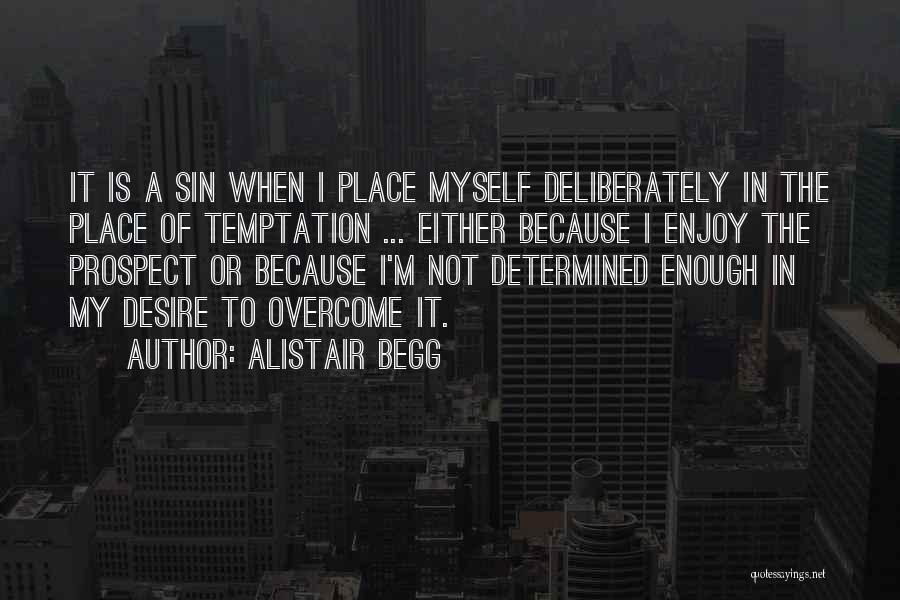I'm Not Myself Quotes By Alistair Begg