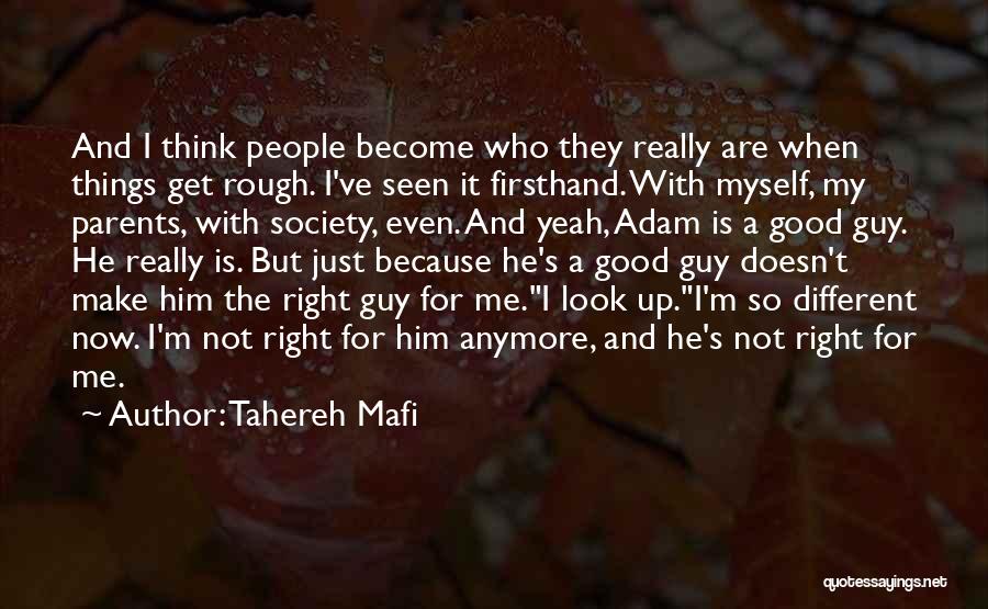 I'm Not Myself Right Now Quotes By Tahereh Mafi