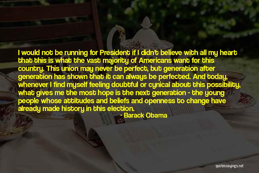 I'm Not Myself Today Quotes By Barack Obama I'm Not Myself Today Quotes By Barack Obama