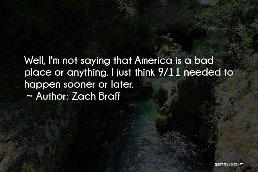 I'm Not Needed Quotes By Zach Braff