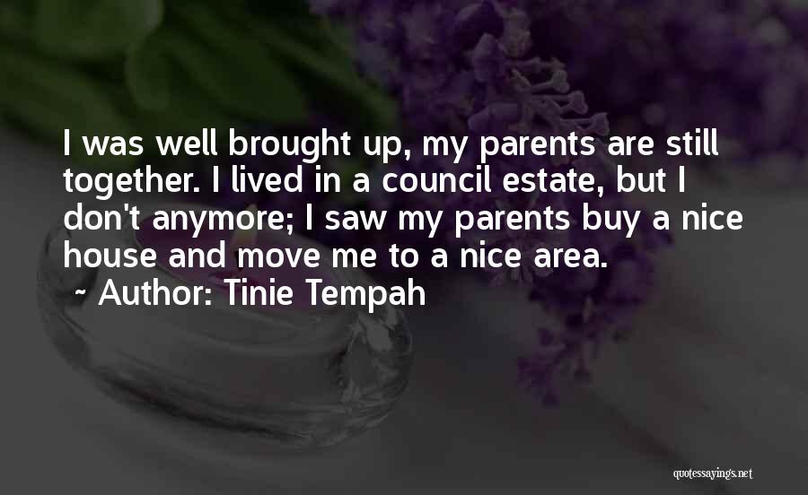 I'm Not Nice Anymore Quotes By Tinie Tempah