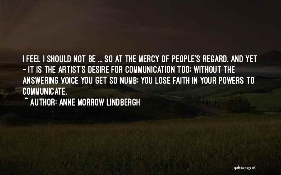 I'm Not Numb Quotes By Anne Morrow Lindbergh