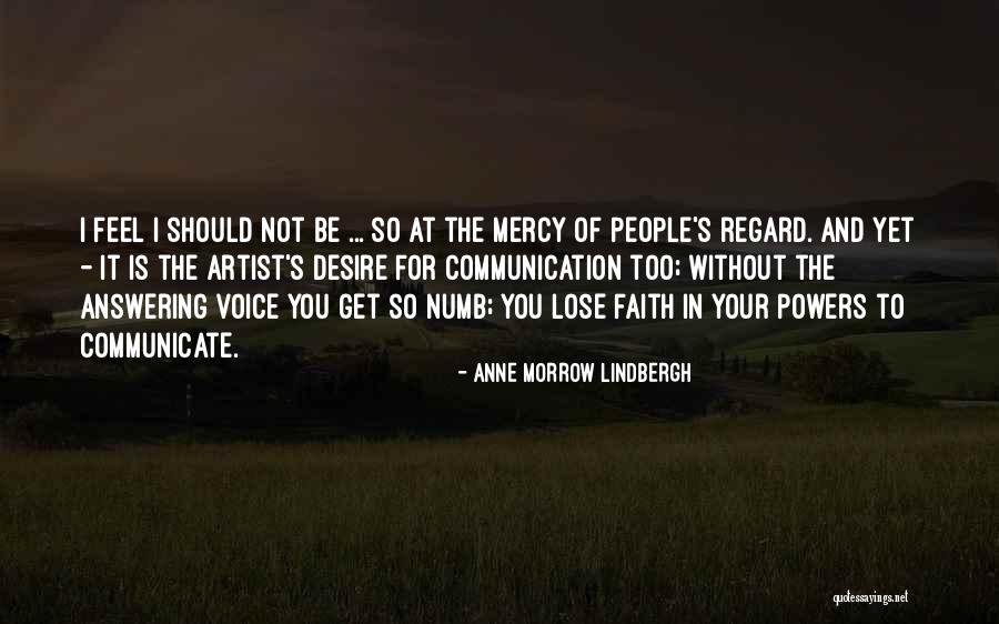 I'm Not Numb Quotes By Anne Morrow Lindbergh