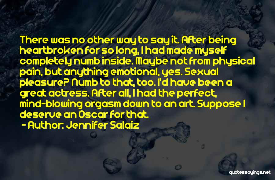 I'm Not Numb Quotes By Jennifer Salaiz