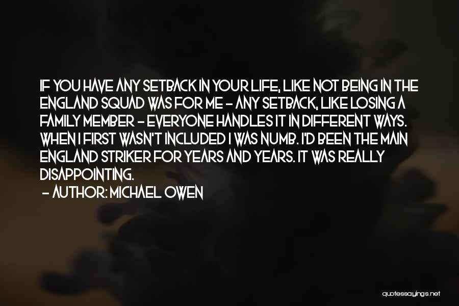 I'm Not Numb Quotes By Michael Owen