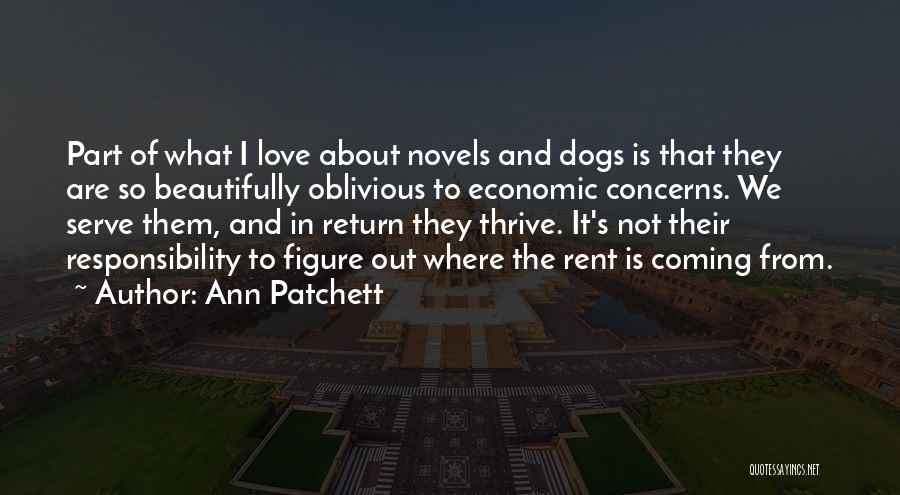 I'm Not Oblivious Quotes By Ann Patchett