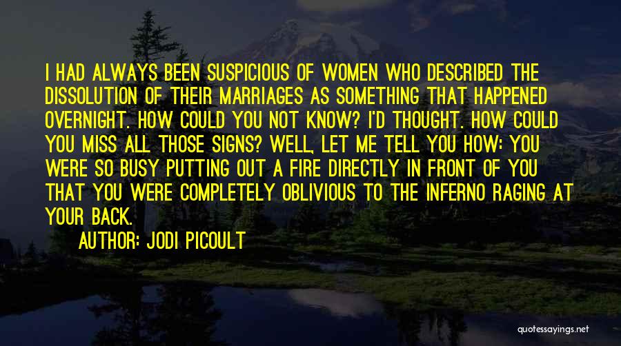 I'm Not Oblivious Quotes By Jodi Picoult