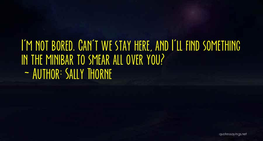 I'm Not Over You Quotes By Sally Thorne
