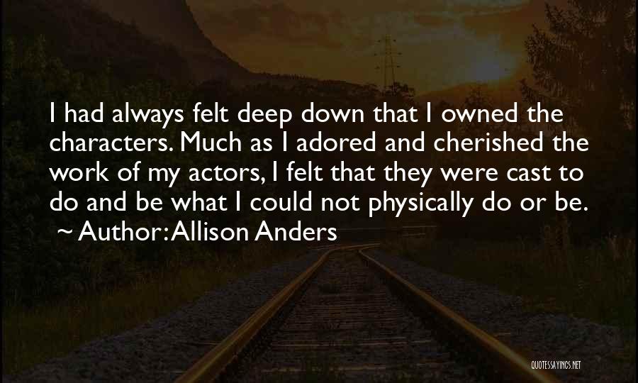 I'm Not Owned Quotes By Allison Anders